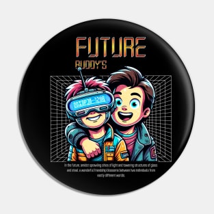 Future Buddys Pin