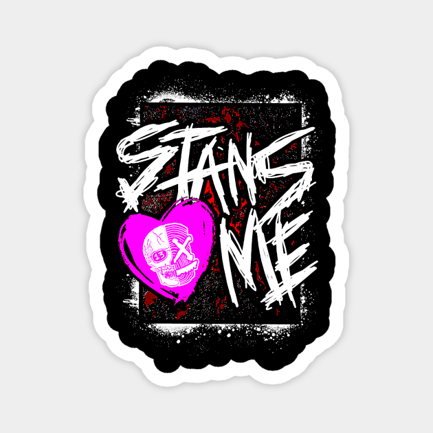 13XD XMY ''STANS LOVE ME'' Magnet by KVLI3N