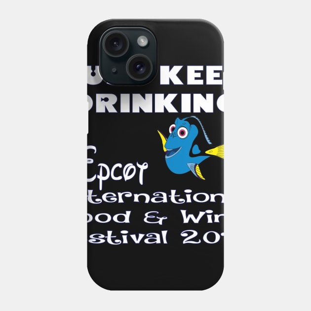 Just Keep Drinking Epcot Shirt Phone Case by Chip and Company