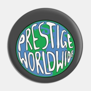 Prestige Worldwide Pin