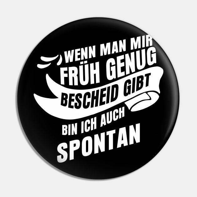 Lustige Spontan Spruche Spontan Lustig Pin Teepublic