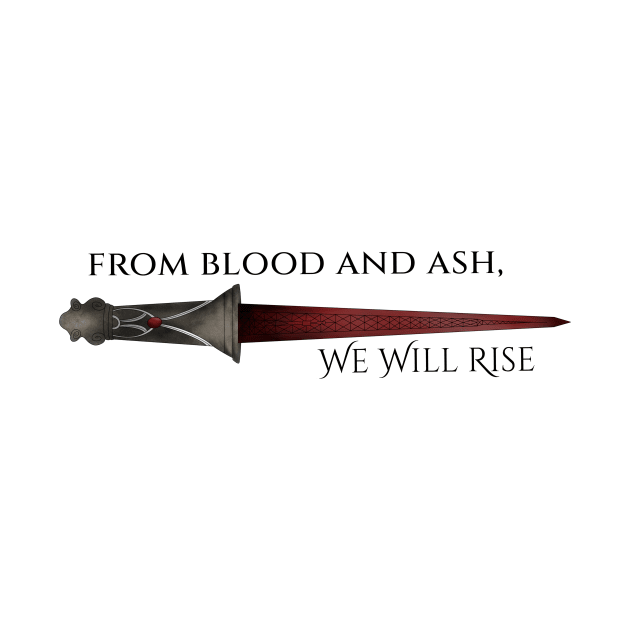 From Blood and Ash, We Will Rise by SSSHAKED