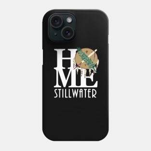 HOME Stillwater OK (white text) Phone Case