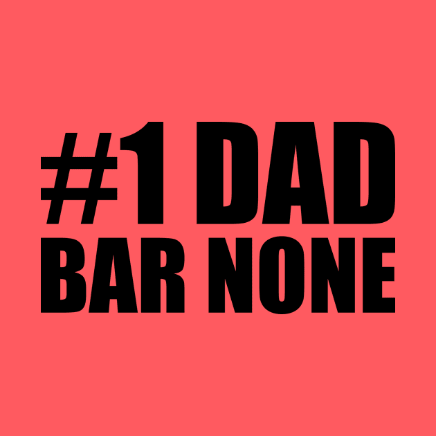 No1 Dad Bar none by Tailor twist