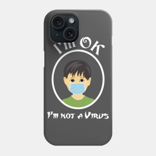 I'm ok Phone Case