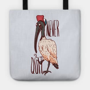 Never Quit - Bin Chicken Pirate Tote