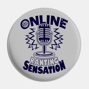 Online Ranting Sensation Funny Internet Social Media Meme Pin