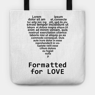 Formatted for LOVE Tote