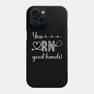 You RN Good Hands! [white with leopard print] Phone Case