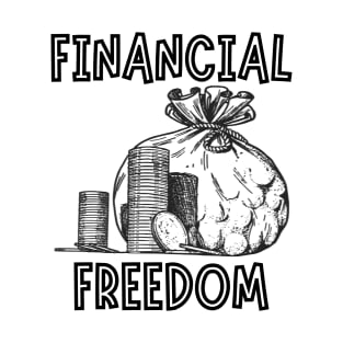 Financial Freedom T-Shirt