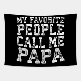 My Favorite People Call Me Papa Father Day Tapestry