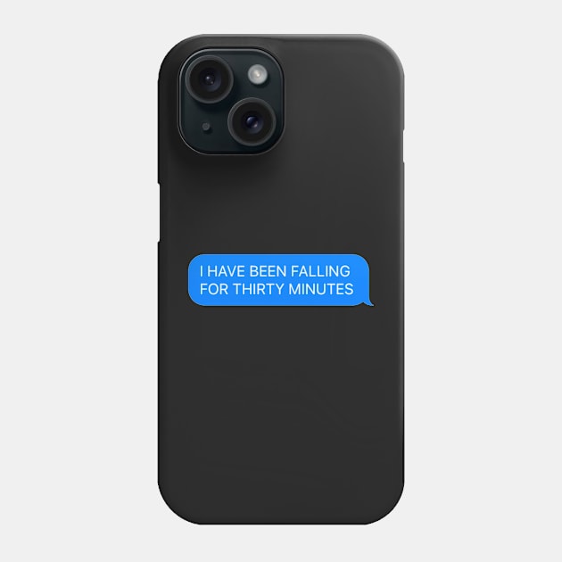 Falling quote Phone Case by CalliesArt