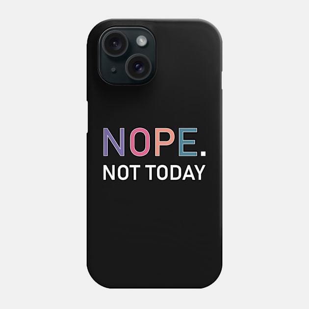 NOPE Phone Case by Soozy 