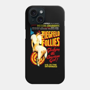 Ziegfeld Follies Vintage 1916 Entertainment Advertising Print Phone Case