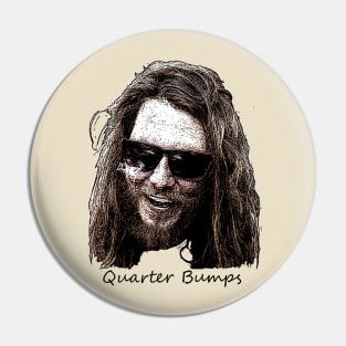 Quarter Bumps Pin