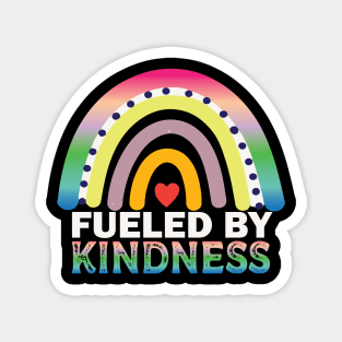 fueled by kindness Magnet