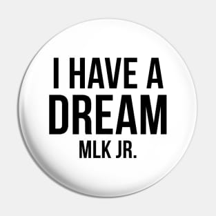 I Have A Dream Pin