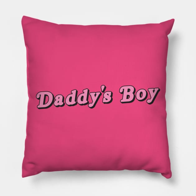 Daddy's Boy Pillow by Ponk