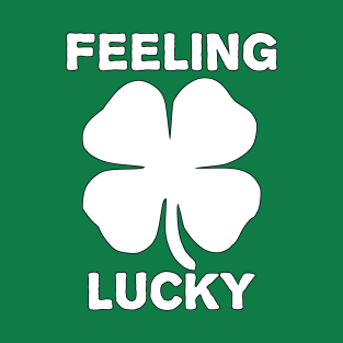 Feeling Lucky St. Patrick's Day Shamrock T-Shirt