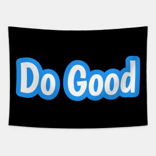 Do Good Tapestry