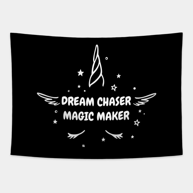 dream chaser magic maker unicorn inspirational quote illustration