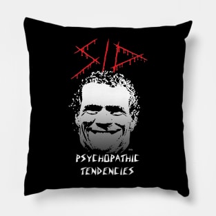 Psychopathic Tendencies Pillow