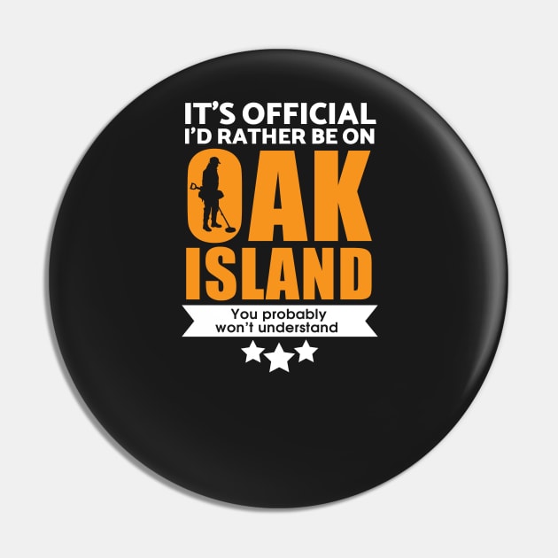 Oak Island metal detecting t-shirt Pin by Diggertees4u