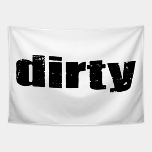 Dirty Tapestry