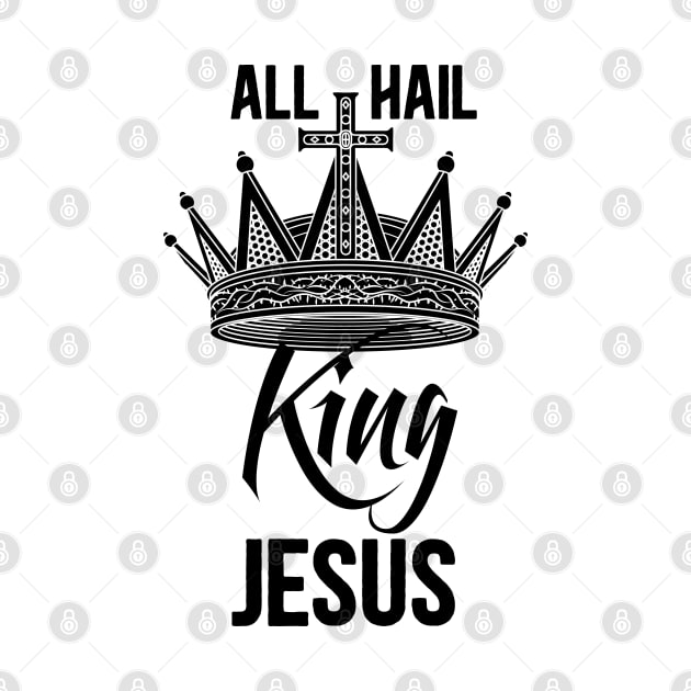 All Hail King Jesus by Studio DAVE