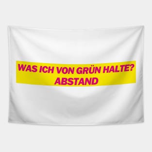 Was ich von Grün halte? Abstand - FDP Meme Spruch Tapestry