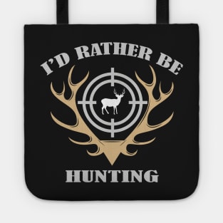 I’d Rather be Hunting Tote