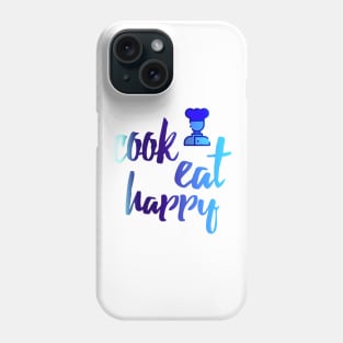 cook eat happy Phone Case