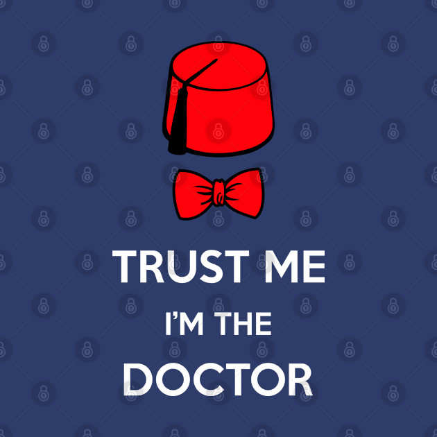 Trust me Doctor - Doctor Who - Phone Case