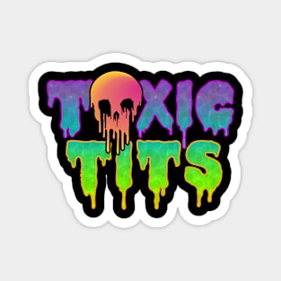 Toxic Tits Magnet