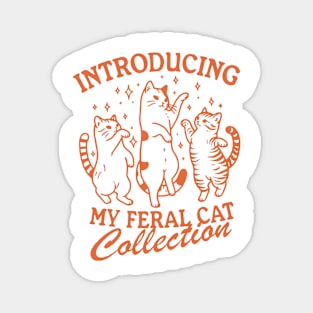 My Feral Cat Collection Trendy Vintage Retro Funny Cat Lover Design Magnet