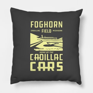 Foghorn Field - Home of the Cadillac Cars (dark version) Pillow