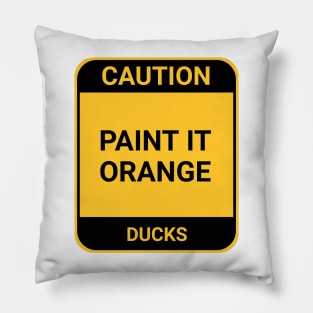 PAINT IT ORANGE Pillow