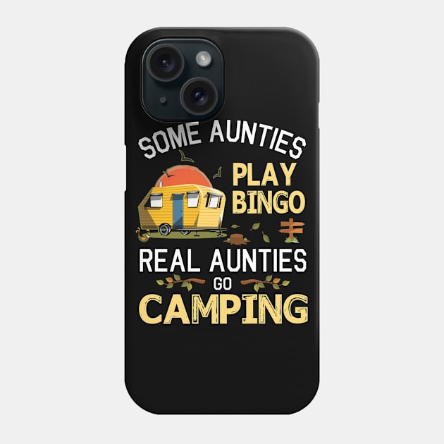 Some Aunties Play Bingo Real Aunties Go Camping Happy Summer Camper Gamer Vintage Retro Phone Case by DainaMotteut