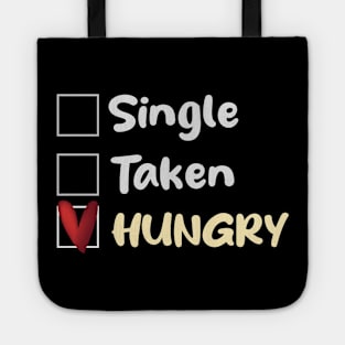 Single Taken Hungry Tote