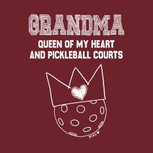 Grandma Queen of My Heart and Pickleball Courts T-Shirt