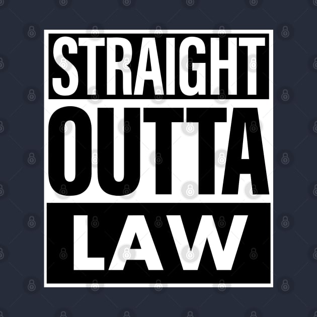 Law Name Straight Outta Law by ThanhNga