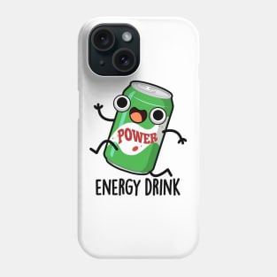 Energy Drink Cute Energetic Drink Pun Phone Case