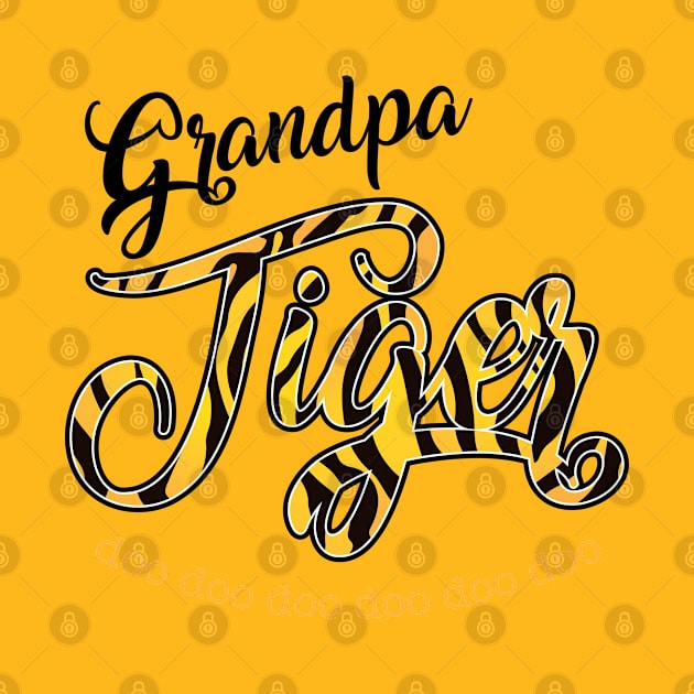 Grandpa Tiger - Doo Doo Doo by MandaTshirt