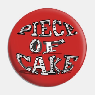 piece of cake Pin