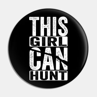 This Girl Can Hunt Pin