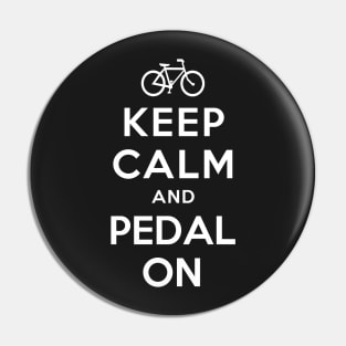 KEEP CALM AND PEDAL ON Pin