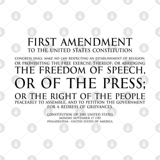 1st Amendment (First Amendment to the United States Constitution) Text -  black by FOGSJ