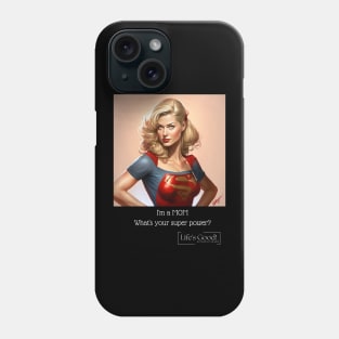 i'm a mom, whats your super power? Phone Case