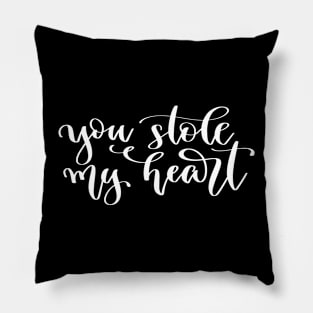 You Stole My Heart Pillow