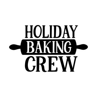 Holiday Baking Crew T-Shirt